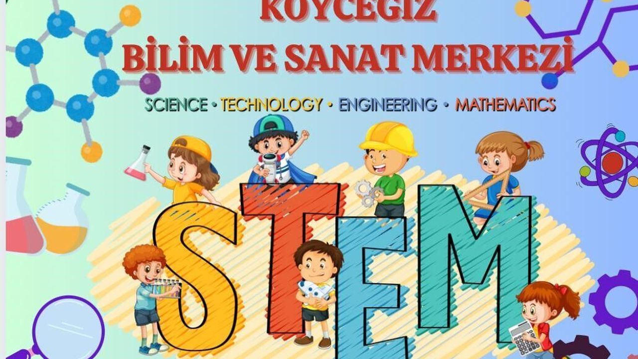 Köyceğiz’de ‘STEM Çocuk Çalıştayı’ yapılacak