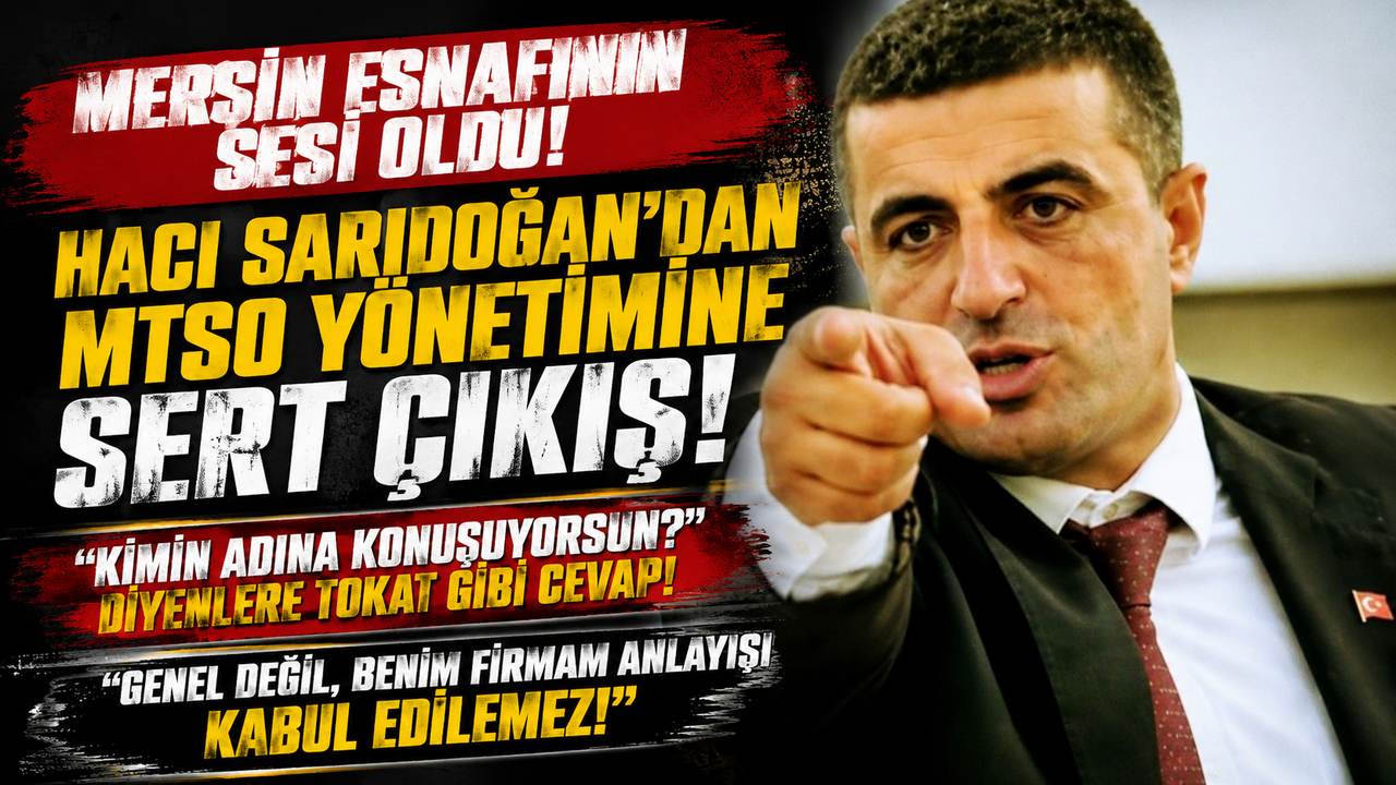 Hacı Sarıdoğan’dan MTSO’ya: “Gerçekleri Haykıracağız”