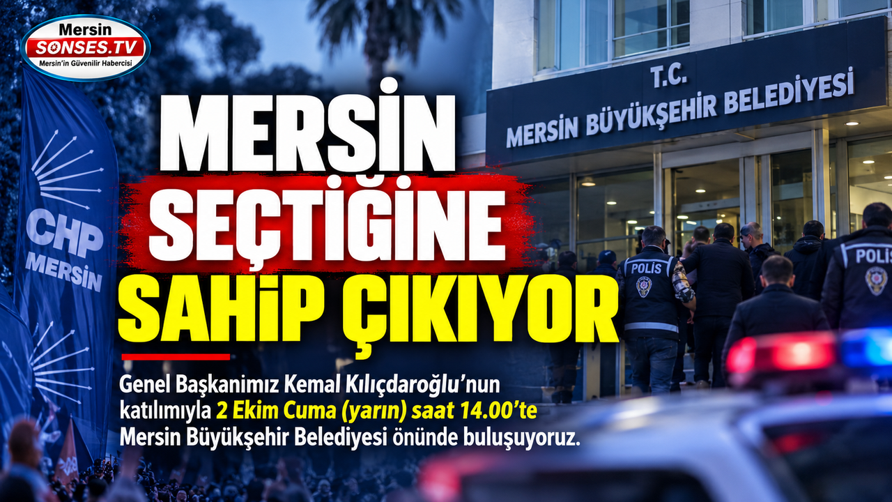 Operasyon sonrası CHP’den Mersin çağrısı