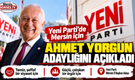Yeni Parti’de Mersin için Ahmet Yorgun hamlesi