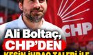 Ali Boltaç için CHP'den kesin ihraç talebi