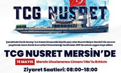 TCG Nusret Mayın Gemisi, Mersin Limanı'na Geliyor