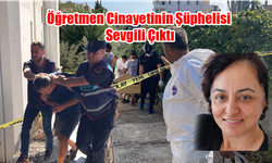 Öğretmen Cinayetinin Şüphelisi Sevgili Çıktı