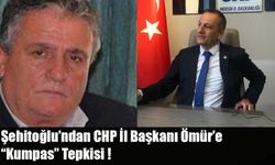 Şehitoğlu’ndan CHP İl Başkanı Ömür’e “Kumpas” Tepkisi!