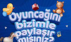 Denizli Büyükşehirden ’Oyuncağını bizimle paylaşır mısın’ projesi