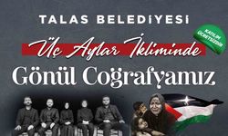 Talas’ta ‘Üç aylar ikliminde gönül coğrafyamız’ programı