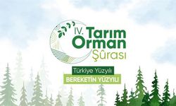 4. Tarım Orman Şurası Sonuç Bildirgesi’nde 86 yeni hedef