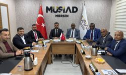 MÜSİAD Mersin’den Türkiye–Sudan Ekonomik Atağı