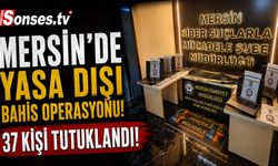 Mersin'de 13 milyar TL'lik yasa dışı bahis operasyonu: 37 tutuklama