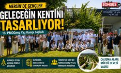 Peyzaj Mimarları Mersin'de PMOGenç Kampında Buluştu
