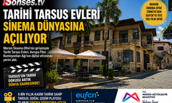 Tarihi Tarsus Evleri Dünya Sinema Vitrininde