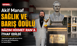 Akif Manaf Sağlık ve Barış Ödülü Nâzım Hikmet’e