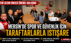 Mersin Emniyet Müdürü Aktaş, sezon öncesi taraftar temsilcileriyle bir araya geldi