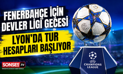 Fenerbahçe için Devler Ligi’nde kritik gece