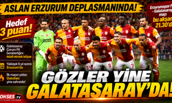 Galatasaray Erzurum’da 3 Puan Peşinde
