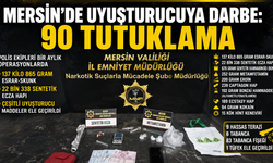 Mersin'de uyuşturucuya darbe: 90 şüpheli tutuklandı
