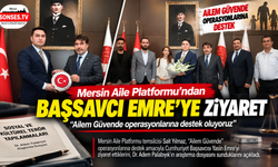 Mersin Aile Platformu’ndan Başsavcı Emre’ye ziyaret