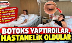 Mersin'de botoks yaptıran 3 kadın hastanelik oldu