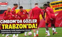 Galatasaray’da Trabzonspor mesaisi sürüyor