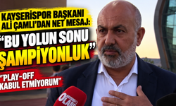 Kayserispor Başkanı hedefi açıkladı: Şampiyonluk