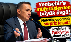 Yenişehir’in iki projesine müfettişlerden övgü