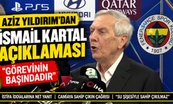 Aziz Yıldırım’dan İsmail Kartal açıklaması