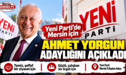 Yeni Parti’de Mersin için Ahmet Yorgun hamlesi