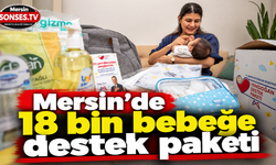 Mersin'de 18 bin aileye 'Hoş Geldin Bebek' desteği