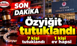 Başkan Özyiğit ve 7 kişi tutuklandı
