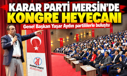 Karar Parti Mersin'de kongresini gerçekleştirdi