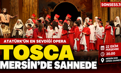 Atatürk'ün sevdiği opera Mersin sahnesinde