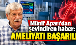 Münif Aparı'dan sevindiren sağlık haberi