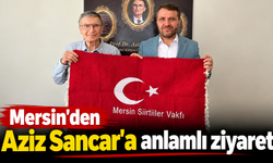 Mersin'den Nobel ödüllü Aziz Sancar'a ziyaret