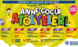 Yenişehir Belediyesi çocuk ve anne atölyeleri düzenliyor