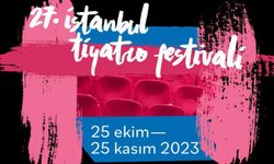 İstanbul Tiyatro Festivali Ekim'de perde açıyor