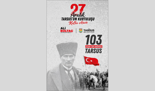 Tarsus'un Kurtuluşu Kutlu Olsun