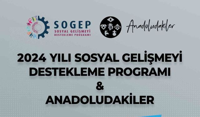 SOGEP ve Anadoludakiler programlarının sonuçları açıklandı: 10 projeye 67 milyon TL destek sağlanacak