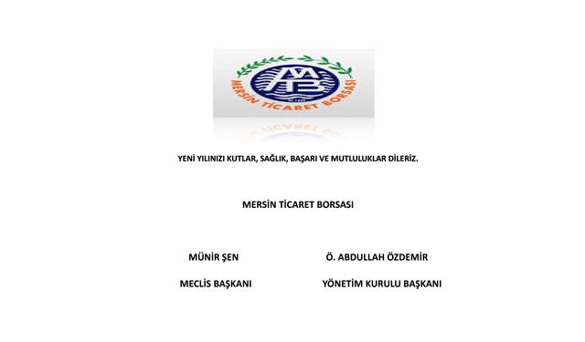 MERSİN TİC. BORSASI YENİ YIL