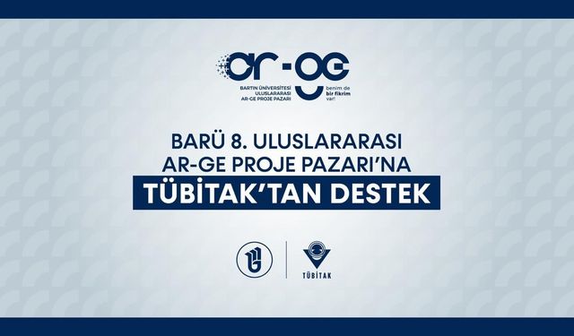 BARÜ 8. Uluslararası Ar-Ge Proje Pazarı’na stratejik destek