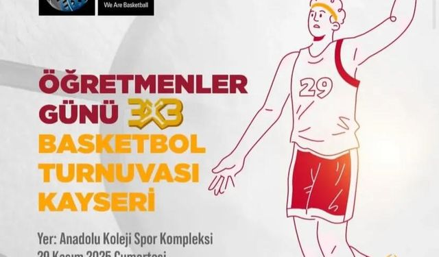 Kayseri’de Öğretmenler Günü’ne Özel 3x3 Basketbol Turnuvası
