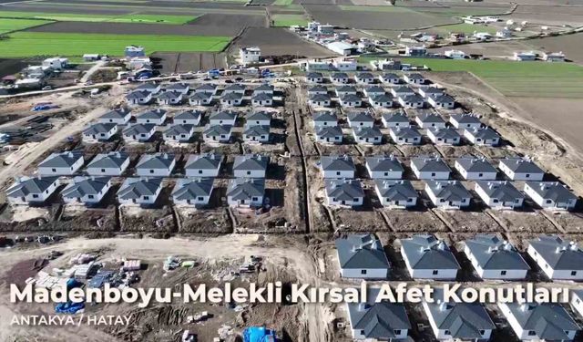 Hatay'ın kırsal mahallelerinde deprem konutlarında çalışmalarında sona gelindi