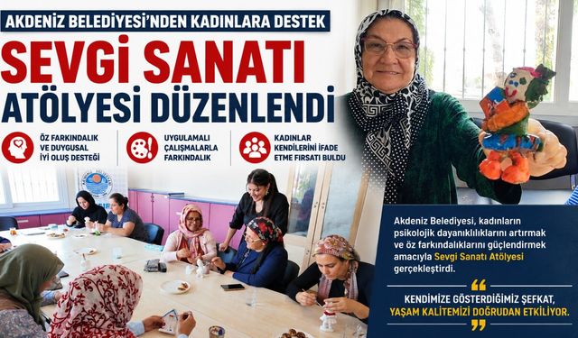 Akdeniz'de kadınlara yönelik 'Sevgi Sanatı' atölyesi