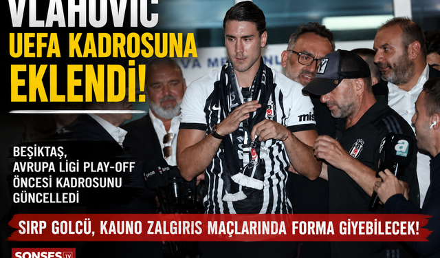Beşiktaşlı Vlahovic Avrupa Kadrosunda