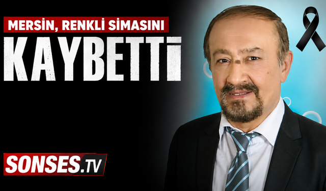 Mersin, Renkli Simalarından Birini Kaybetti