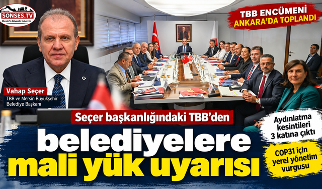 Seçer başkanlığındaki TBB’den belediyelere mali yük uyarısı