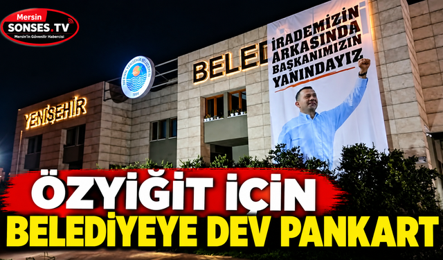 Yenişehir’de personelden Özyiğit’e pankartlı destek