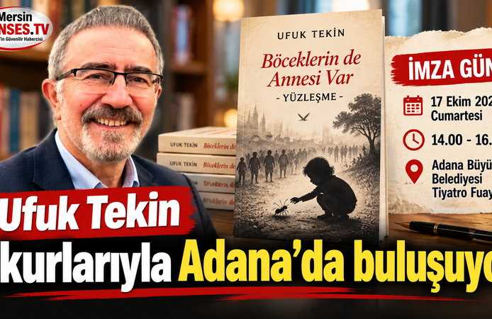 Ufuk Tekin okurlarıyla Adana'da buluşuyor