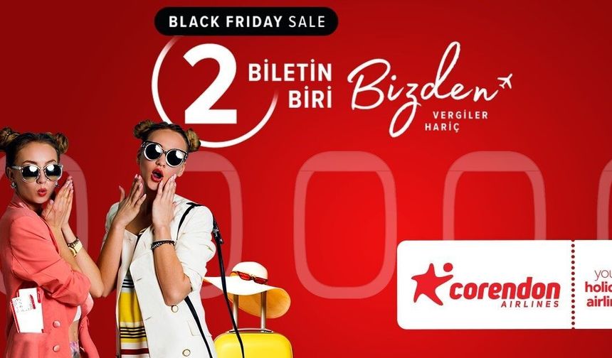 Corendon Airlines’te süper indirim haftası," 2 biletin, 1’i bizden”