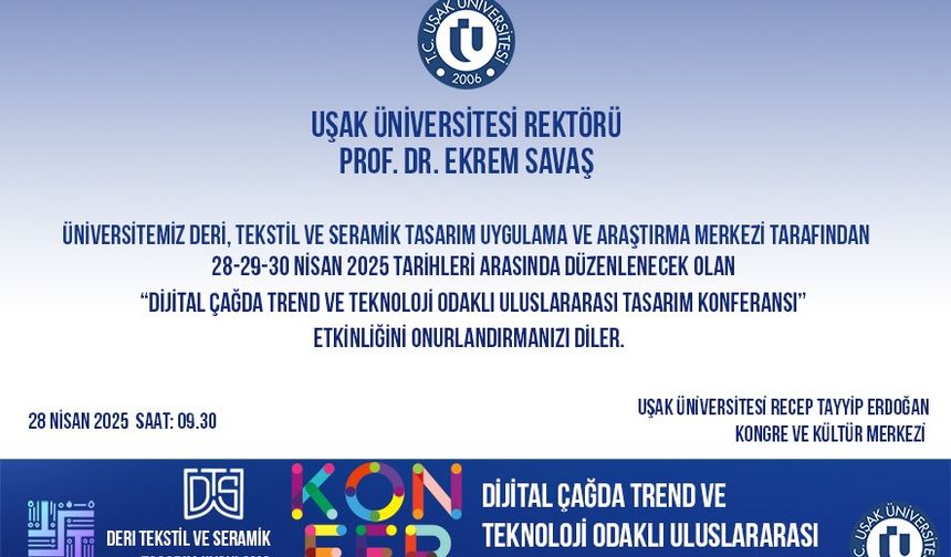 9 ülkeden akademisyen ve sanatçılar Uşak Üniversitesi’nin uluslararası tasarım konferansında buluşuyor