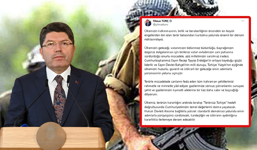 Tunç :PKK'nın Feshi Terörle Mücadelede Dönüm Noktası